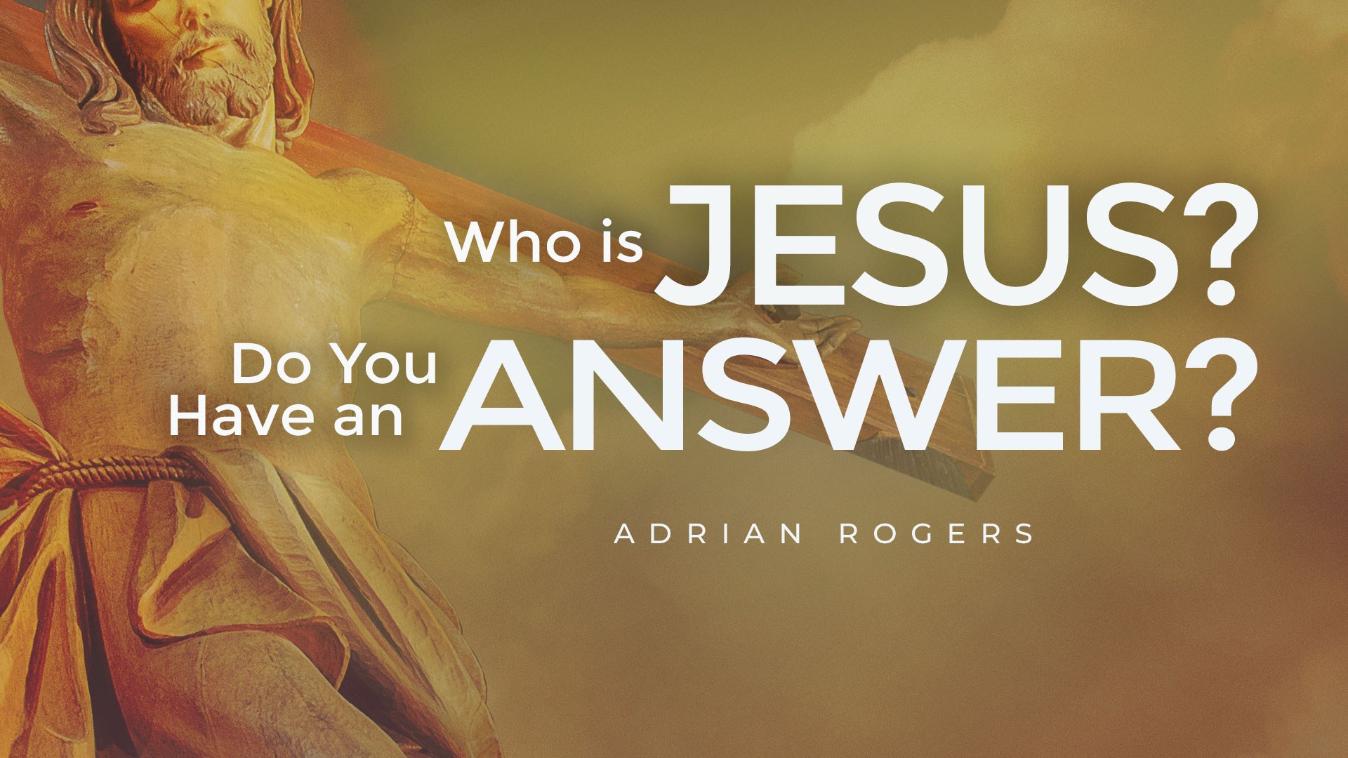 Who is Jesus Do You Have an Answer