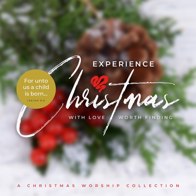 Experience Christmas: A Worship Collection digital download (EC01)