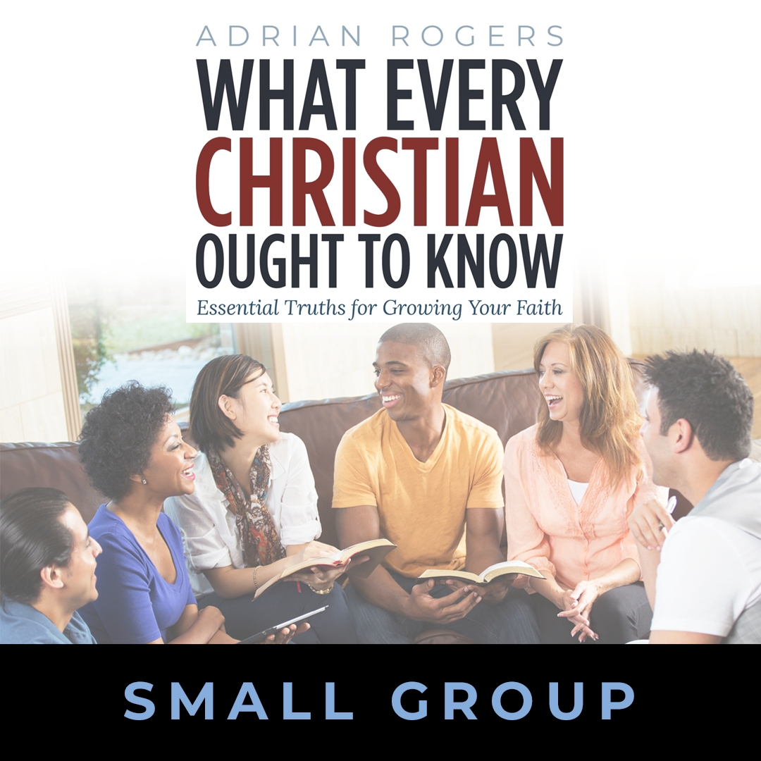What Every Christian Ought to Know Digital Course for Small Groups