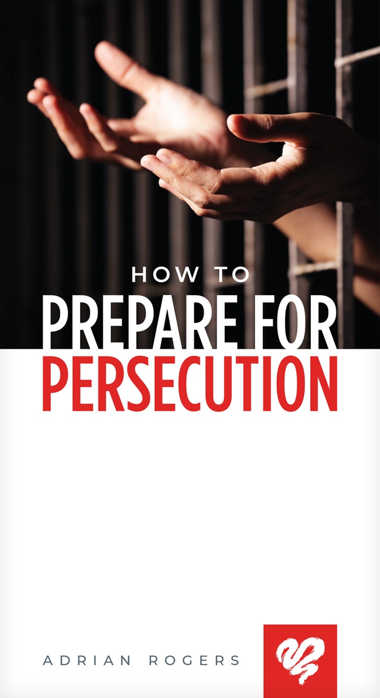 How To Prepare For Persecution Booklet K133