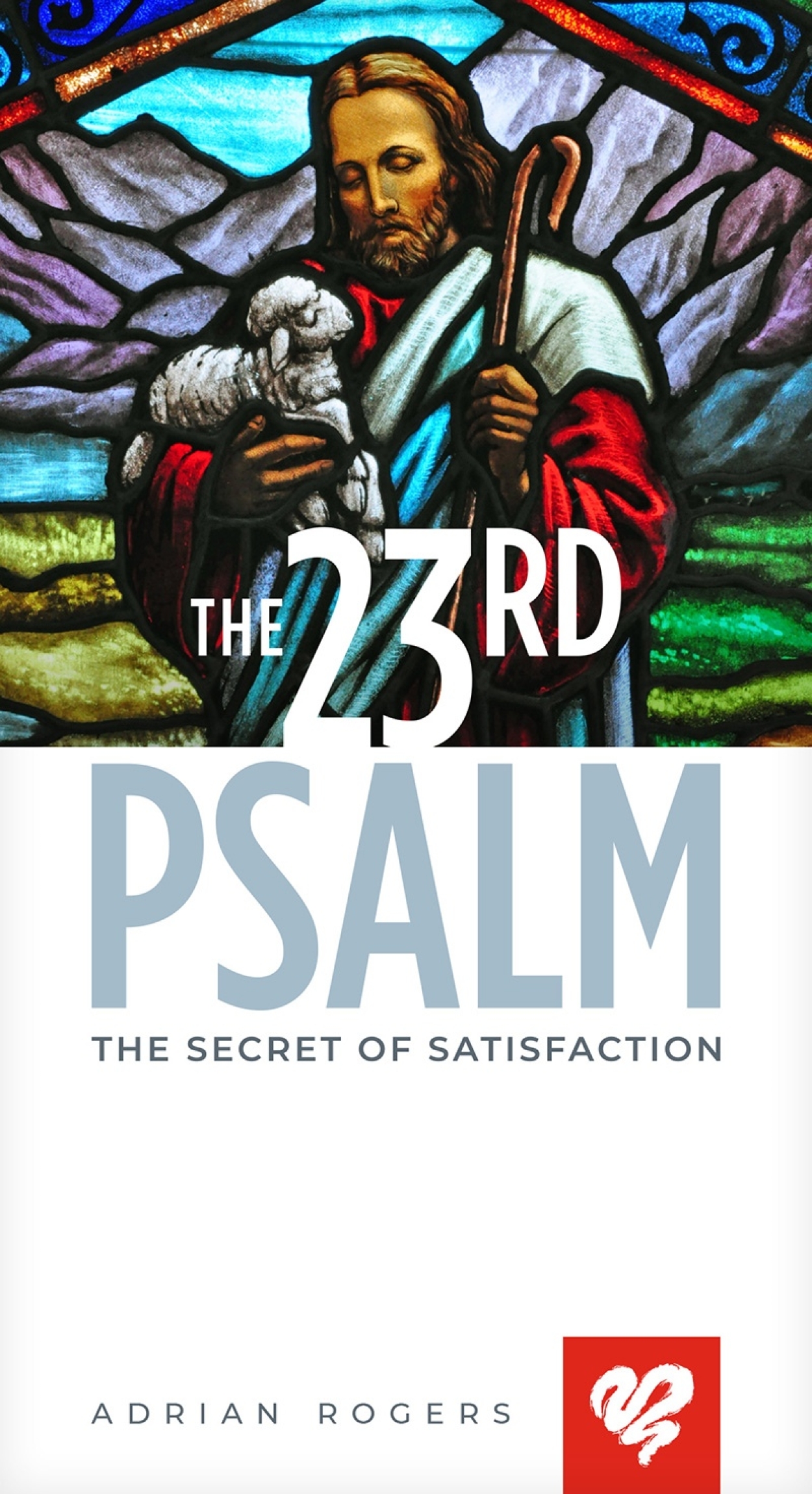 The 23Rd Psalm The Secret Of Satisfaction Booklet K146